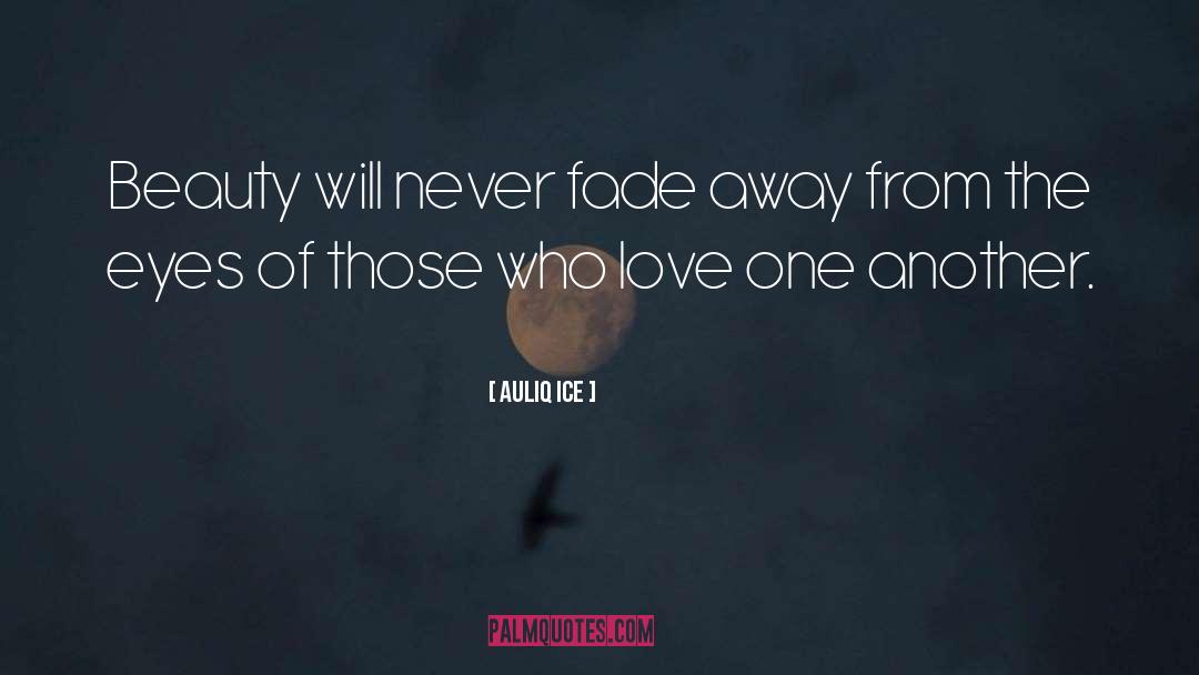 Love One Another quotes by Auliq Ice