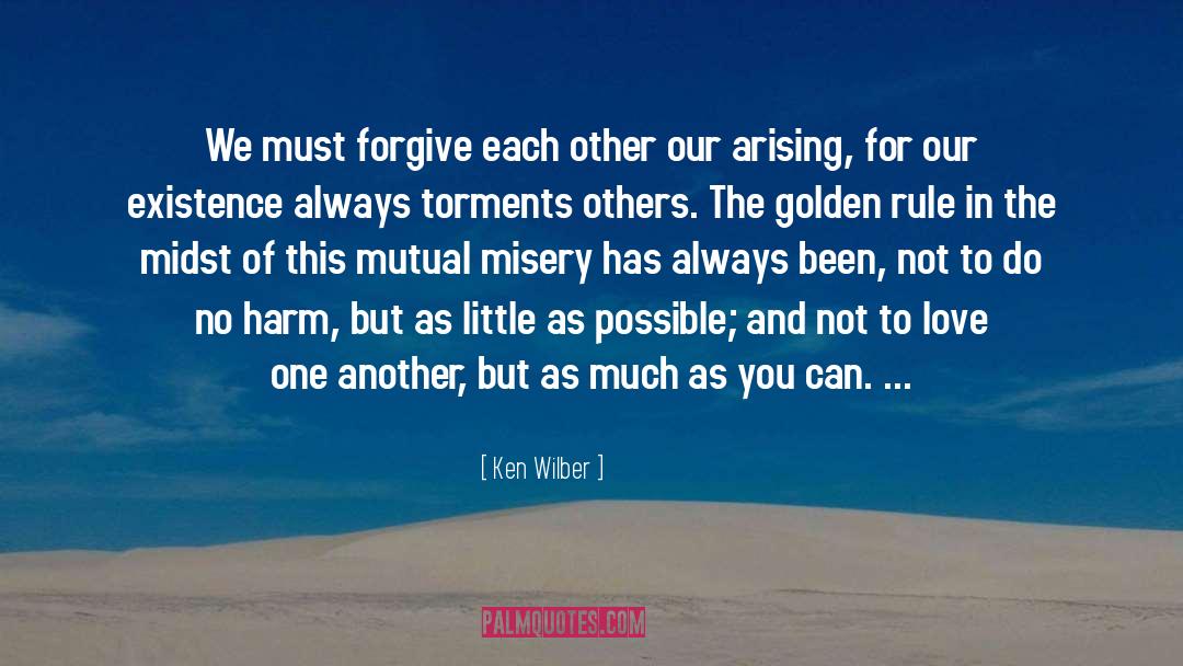 Love One Another quotes by Ken Wilber