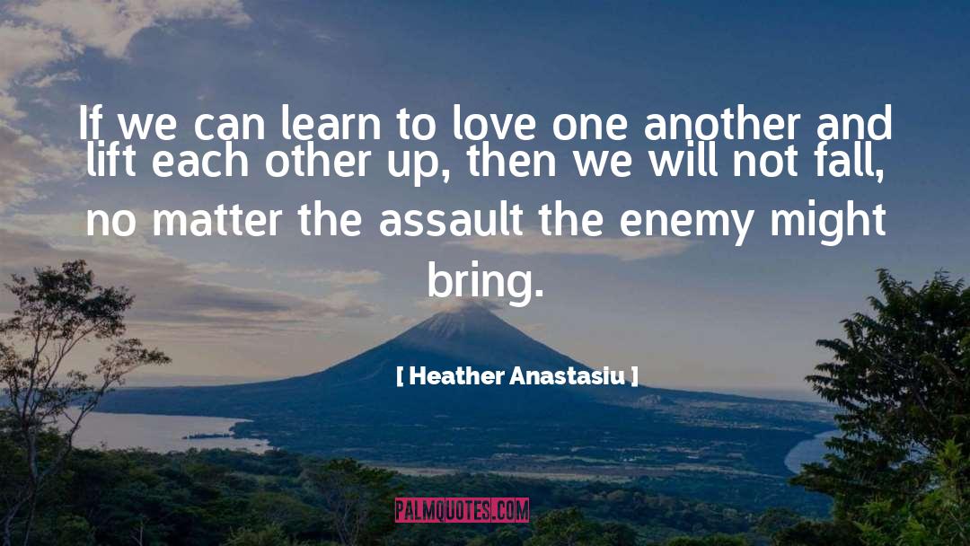 Love One Another quotes by Heather Anastasiu