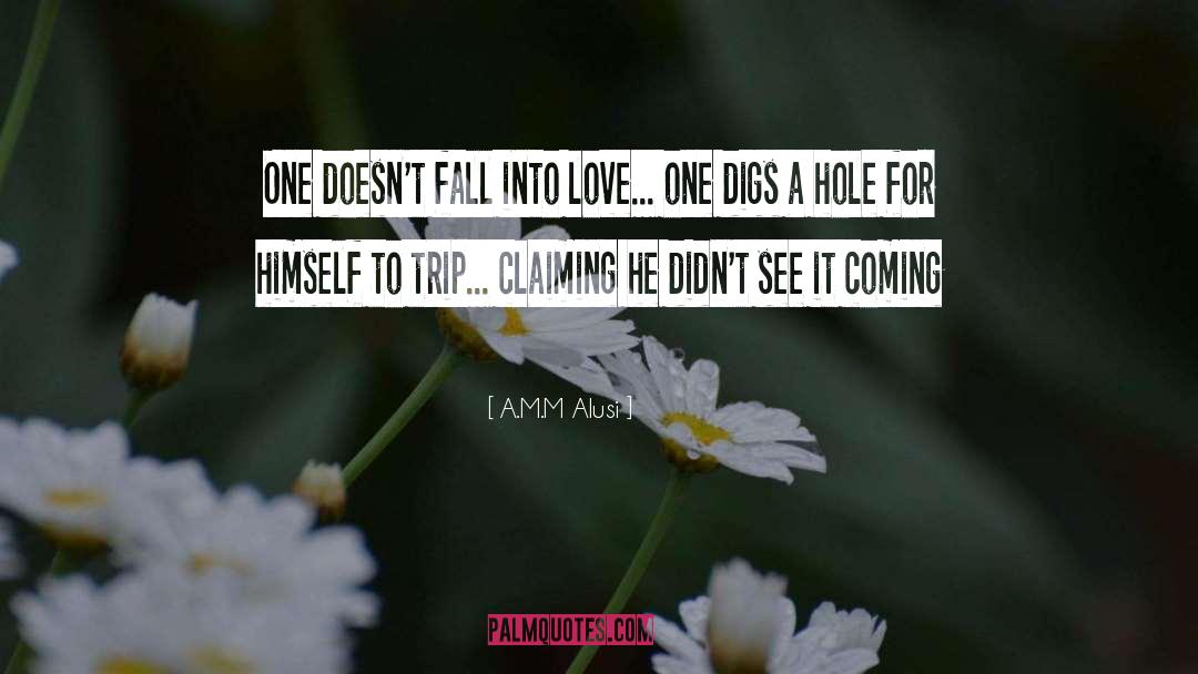 Love One quotes by A.M.M Alusi