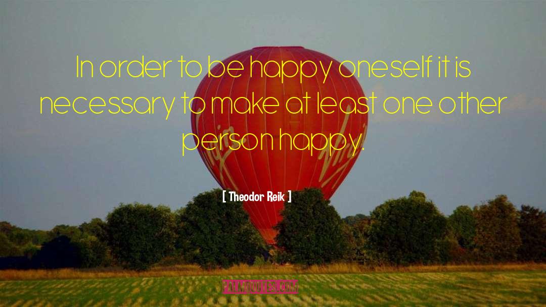 Love Oneself quotes by Theodor Reik