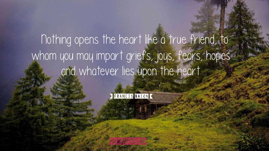 Love Opens The Heart quotes by Francis Bacon