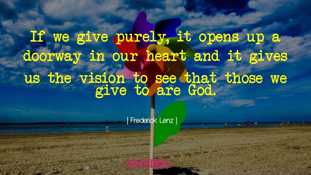 Love Opens The Heart quotes by Frederick Lenz
