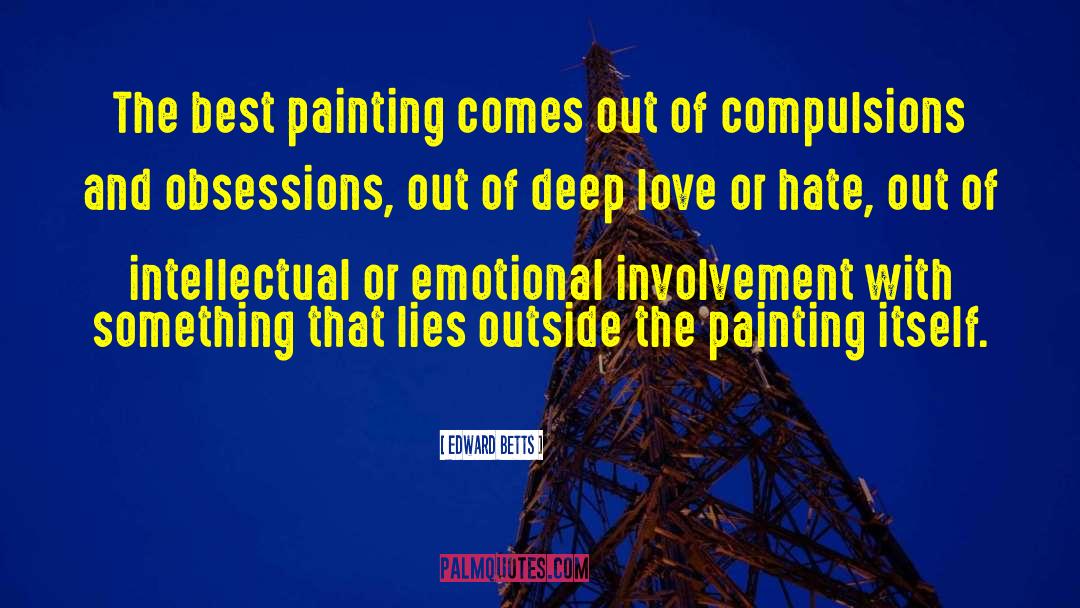 Love Or Hate quotes by Edward Betts