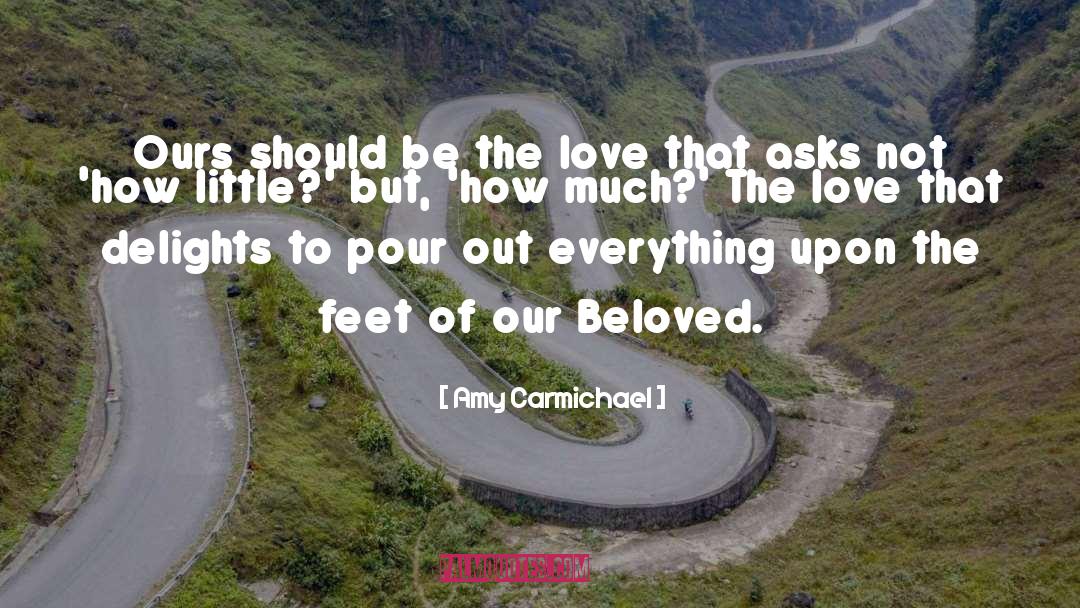 Love Other quotes by Amy Carmichael