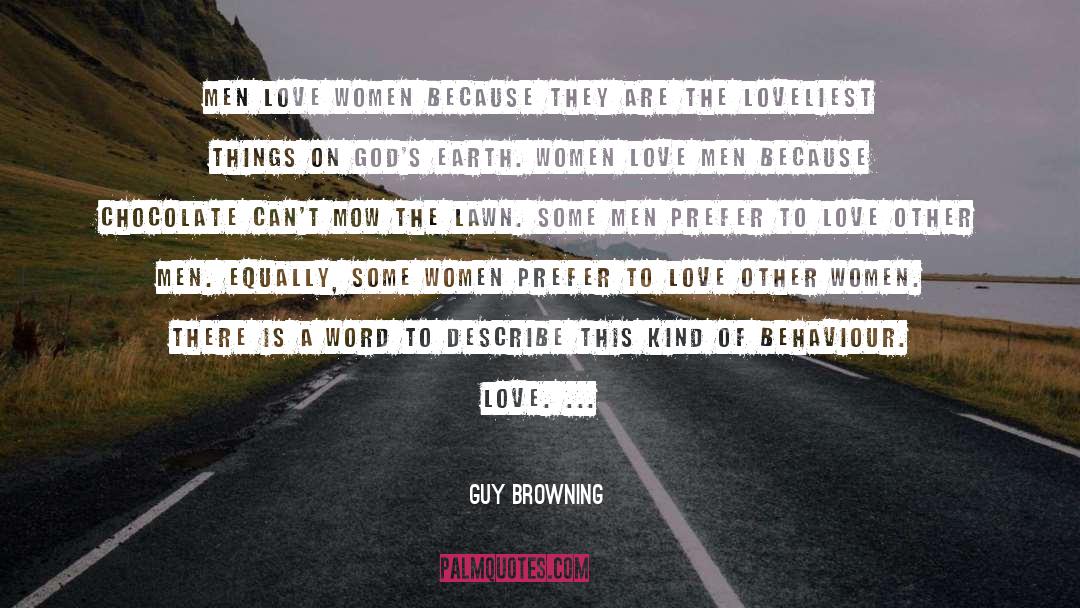 Love Other quotes by Guy Browning