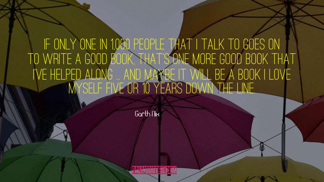 Love Other quotes by Garth Nix