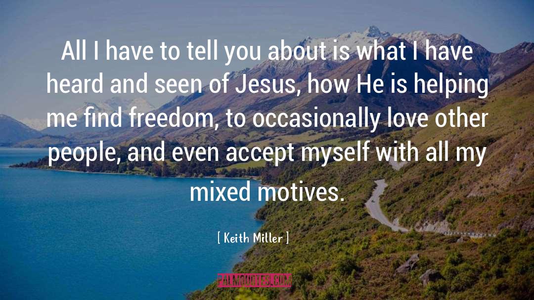 Love Other quotes by Keith Miller