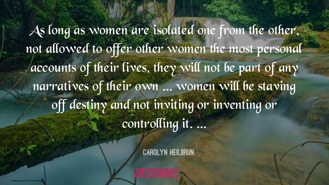 Love Other Women quotes by Carolyn Heilbrun