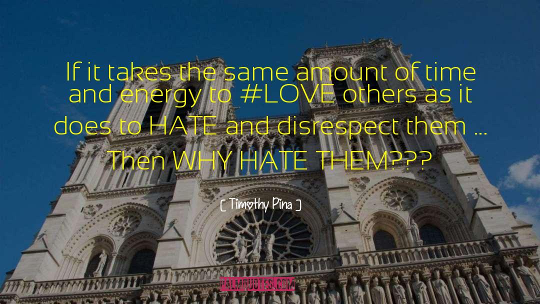 Love Others quotes by Timothy Pina