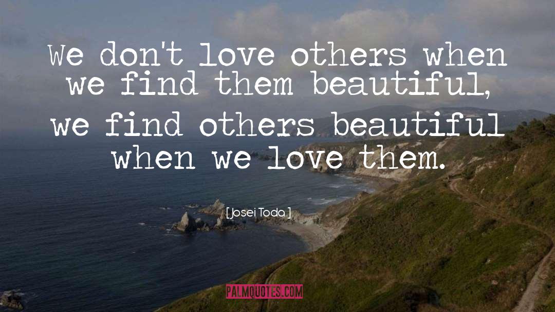 Love Others quotes by Josei Toda