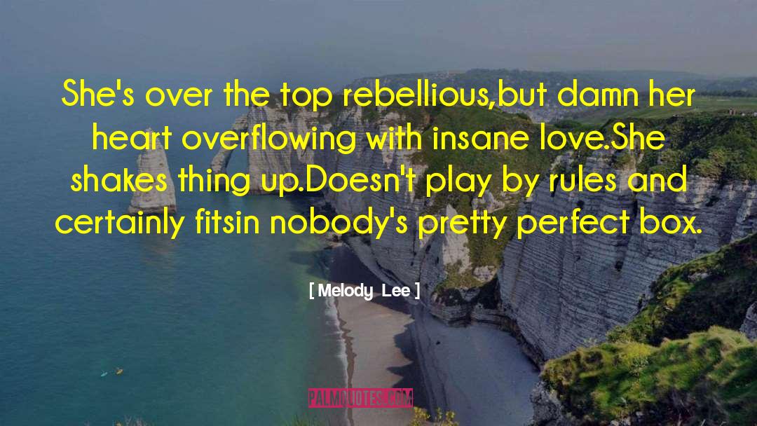 Love Over Gold quotes by Melody  Lee