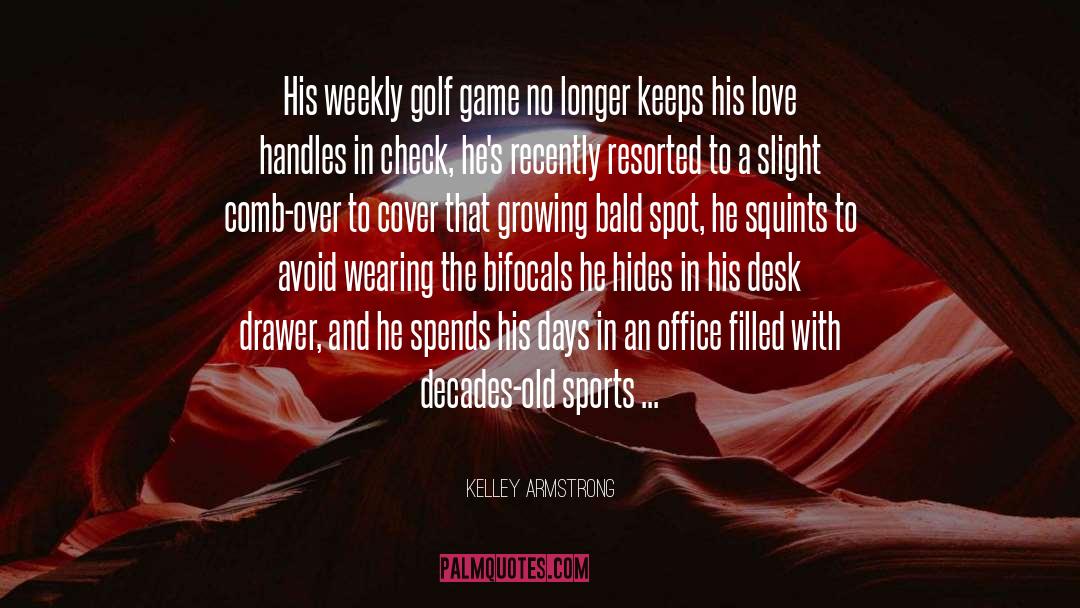 Love Over Gold quotes by Kelley Armstrong