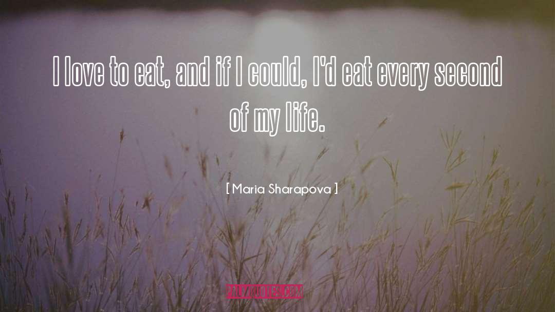 Love Overdue quotes by Maria Sharapova