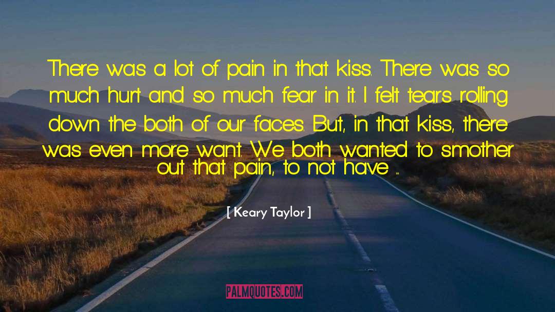Love Pain quotes by Keary Taylor