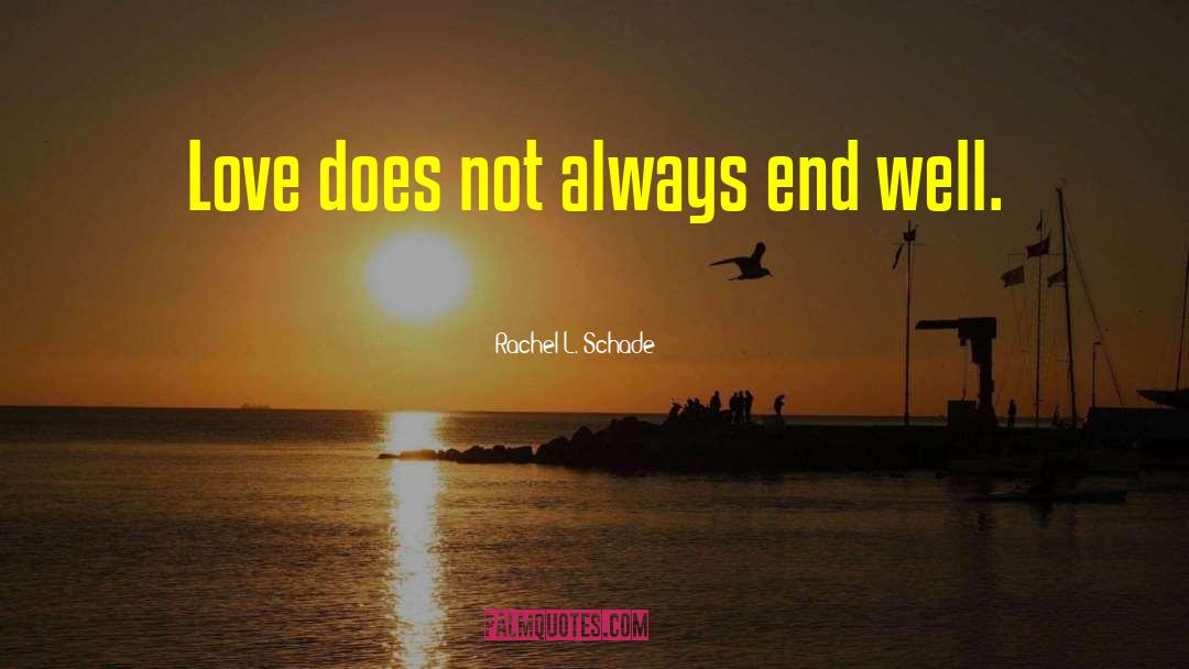 Love Pain quotes by Rachel L. Schade