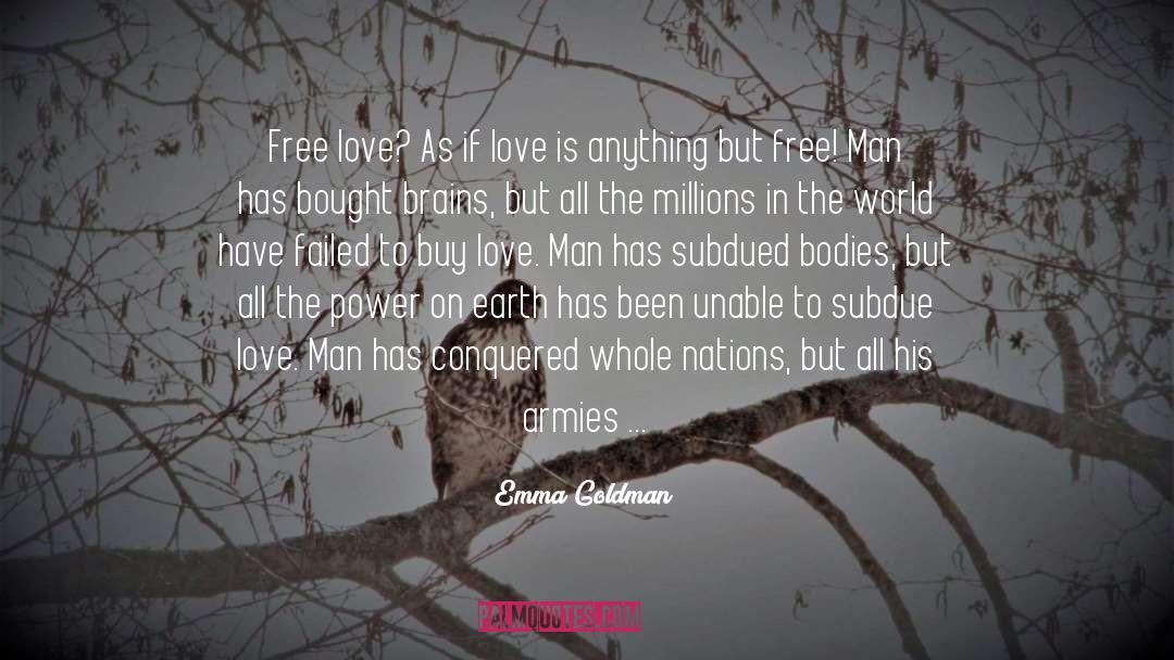 Love Passes quotes by Emma Goldman