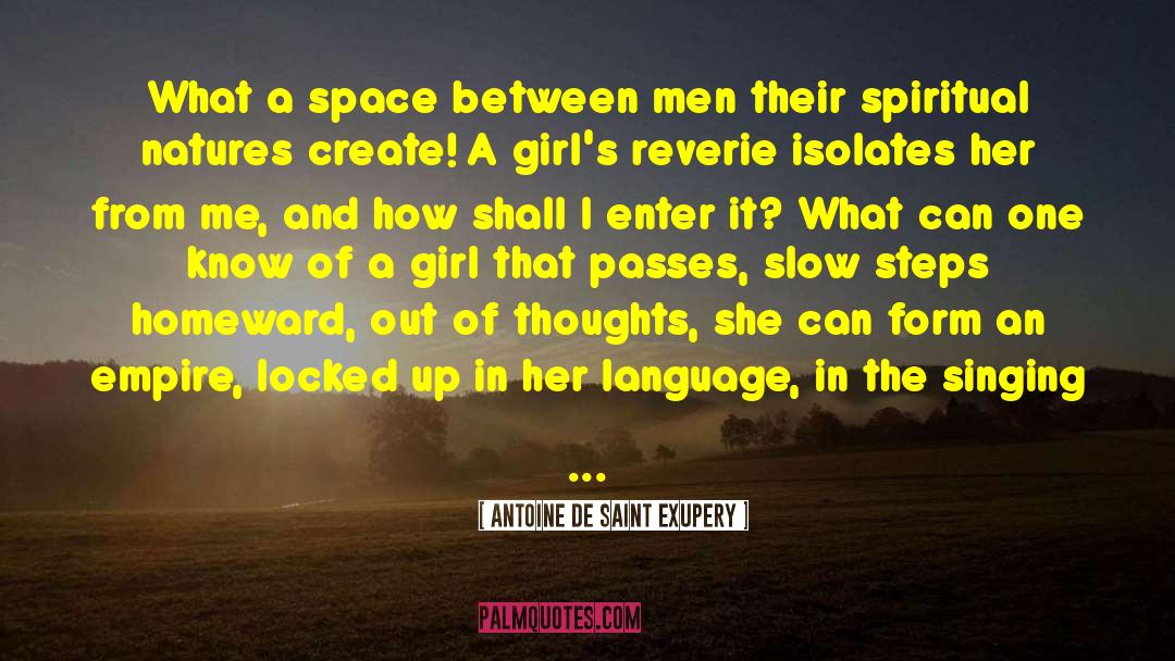 Love Passes quotes by Antoine De Saint Exupery