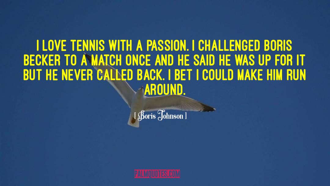 Love Passion quotes by Boris Johnson