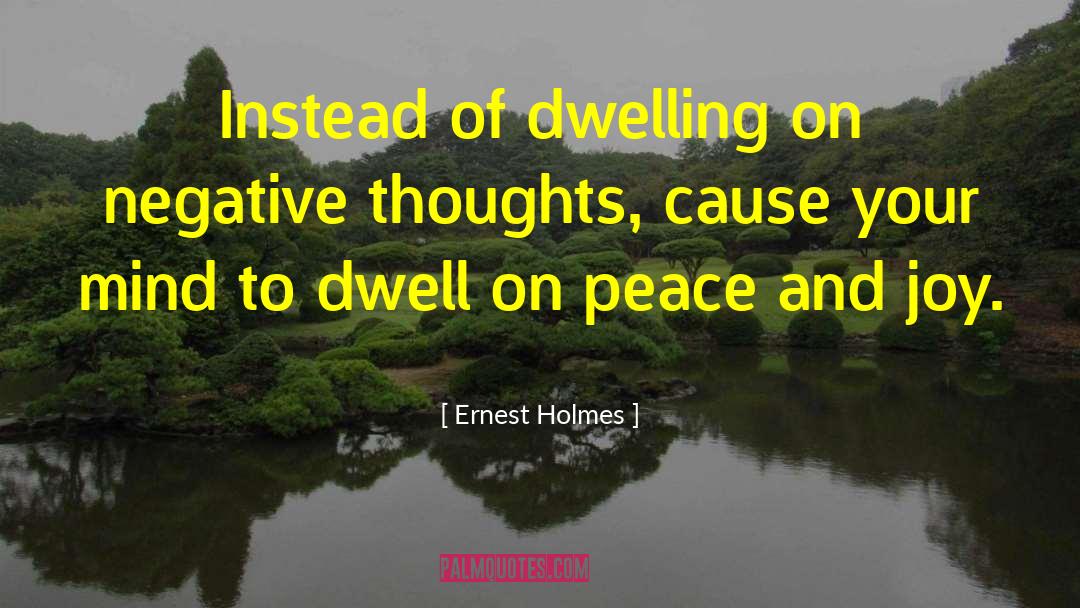 Love Peace And Compassion quotes by Ernest Holmes