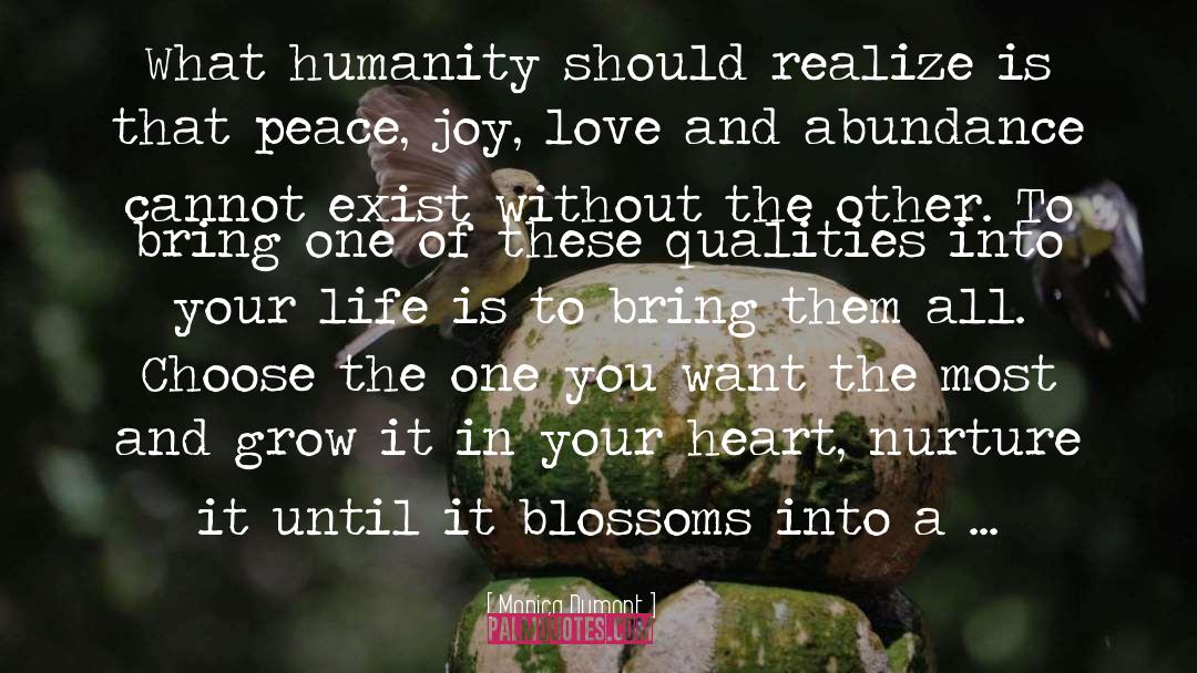 Love Peace And Compassion quotes by Monica Dumont