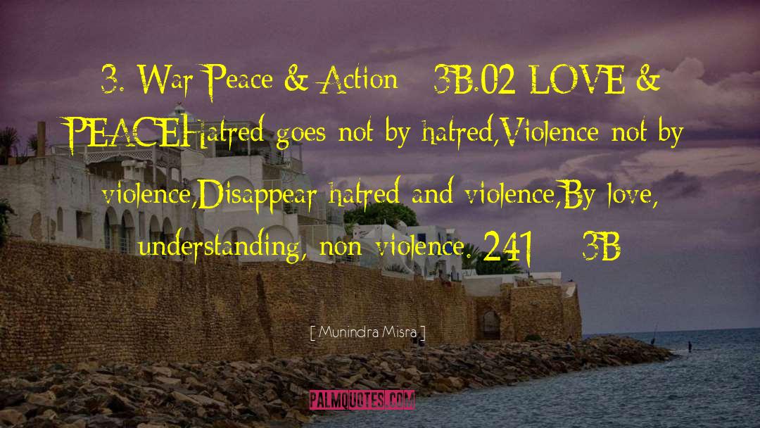 Love Peace And Compassion quotes by Munindra Misra