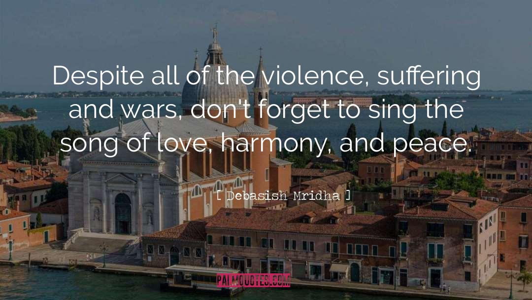 Love Peace quotes by Debasish Mridha