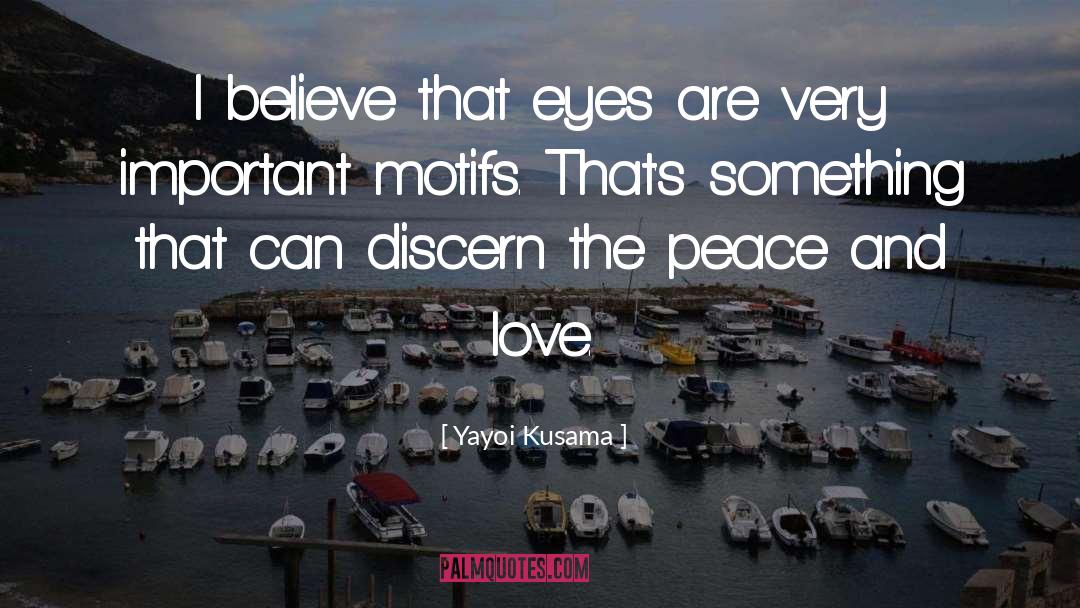 Love Peace quotes by Yayoi Kusama