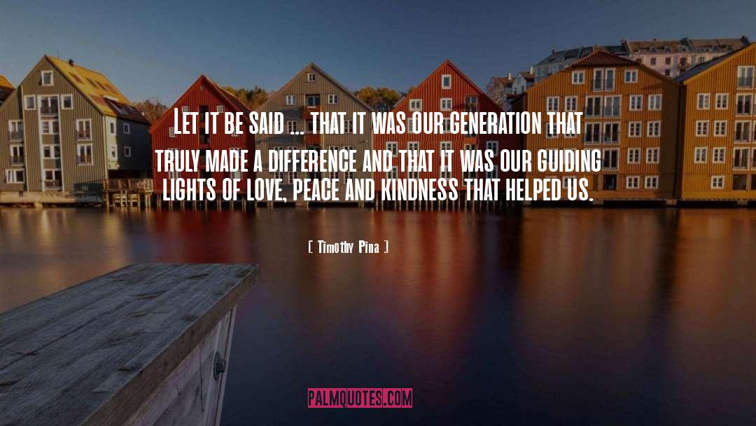 Love Peace quotes by Timothy Pina