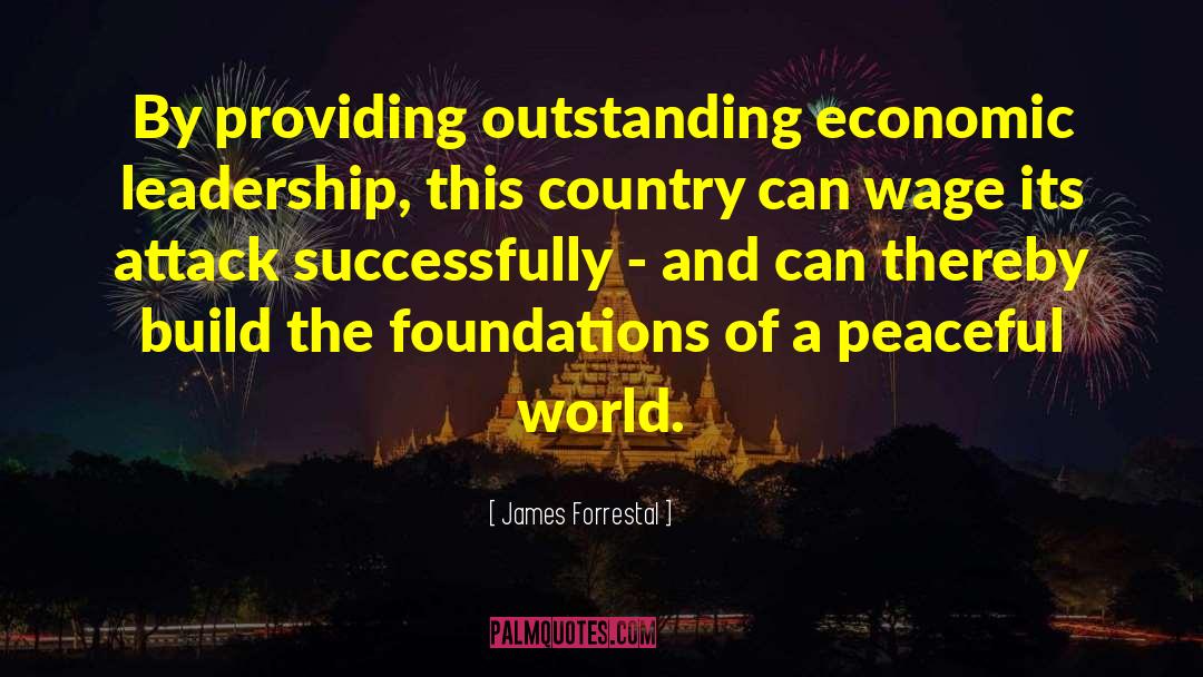 Love Peace quotes by James Forrestal