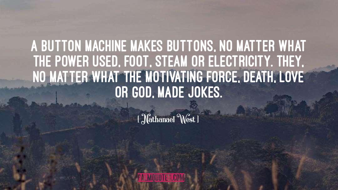 Love Picture quotes by Nathanael West