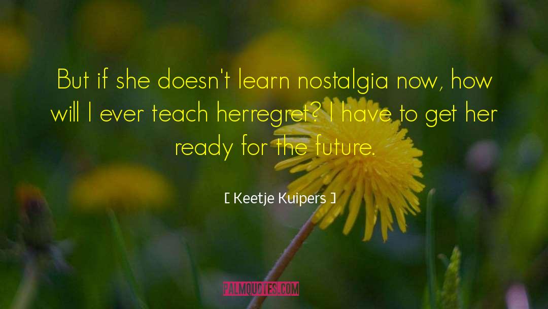 Love Poem For Her quotes by Keetje Kuipers
