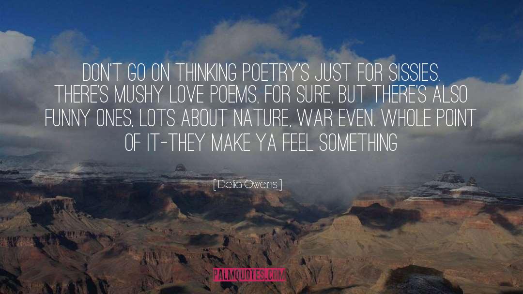 Love Poems quotes by Delia Owens