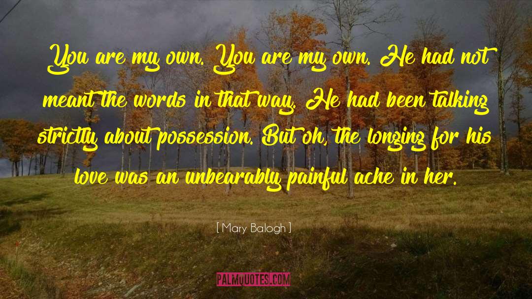 Love Possession Ash Margaret quotes by Mary Balogh
