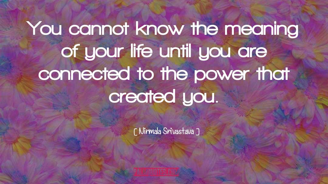 Love Power Of Love quotes by Nirmala Srivastava