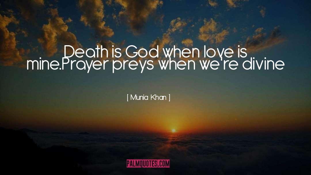 Love Prayer quotes by Munia Khan