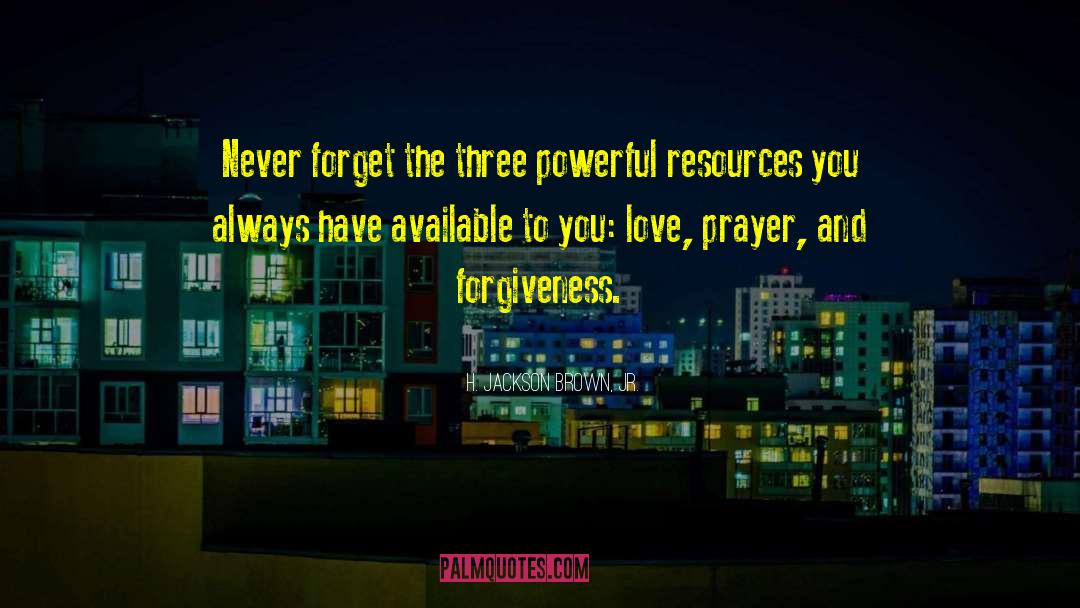 Love Prayer quotes by H. Jackson Brown, Jr.