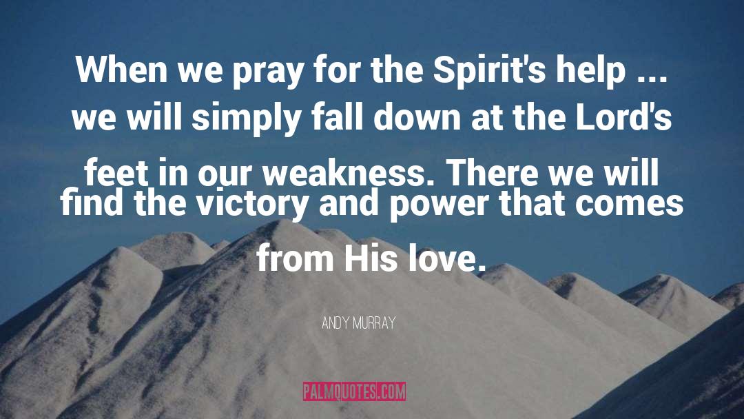 Love Prayer quotes by Andy Murray