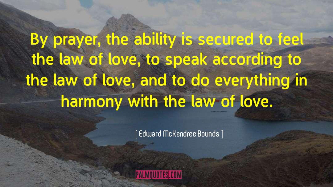 Love Prayer quotes by Edward McKendree Bounds