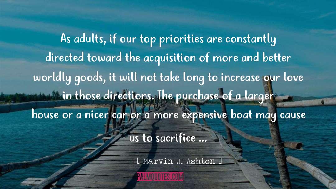 Love Priorities Clarity quotes by Marvin J. Ashton