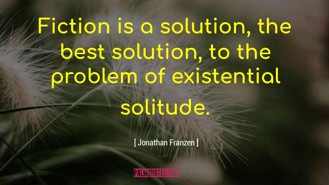 Love Problem Solution quotes by Jonathan Franzen