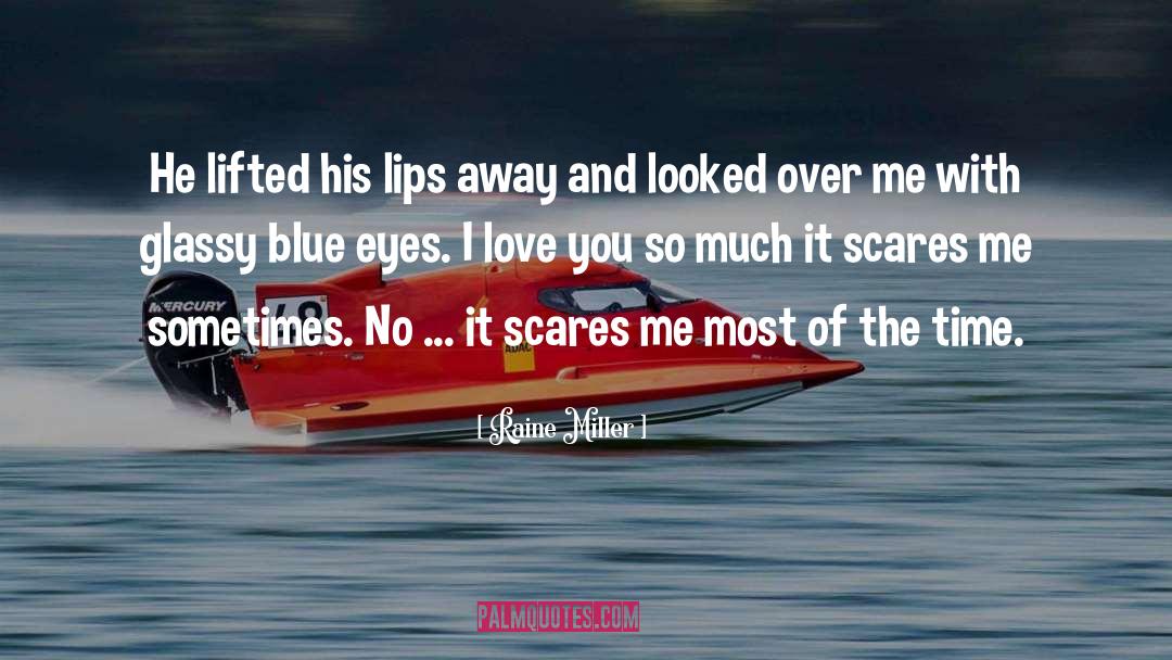 Love Qoute quotes by Raine Miller