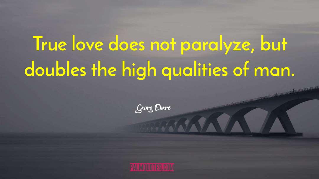 Love Quality Admiration quotes by Georg Ebers