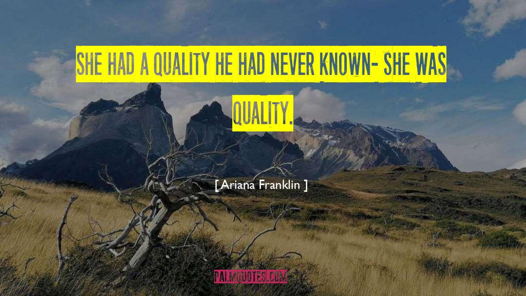Love Quality Admiration quotes by Ariana Franklin