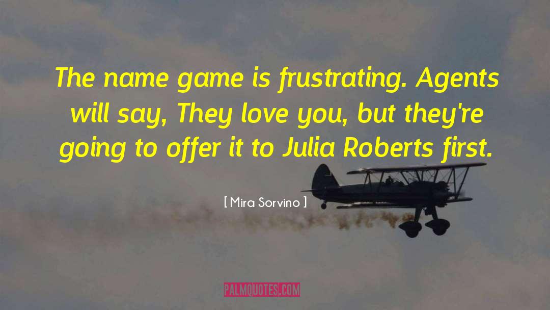 Love Quarrels quotes by Mira Sorvino