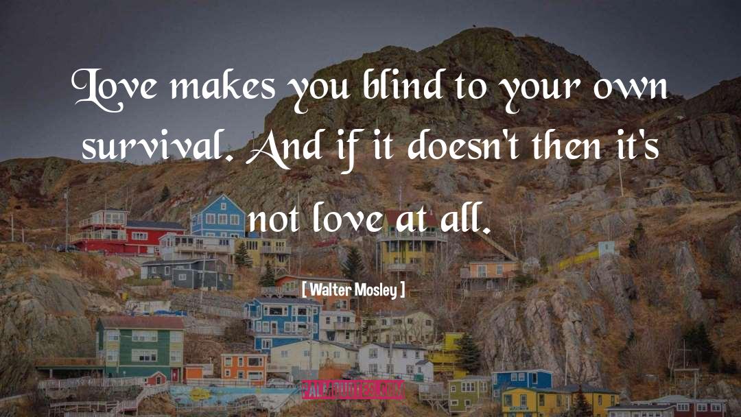 Love quotes by Walter Mosley