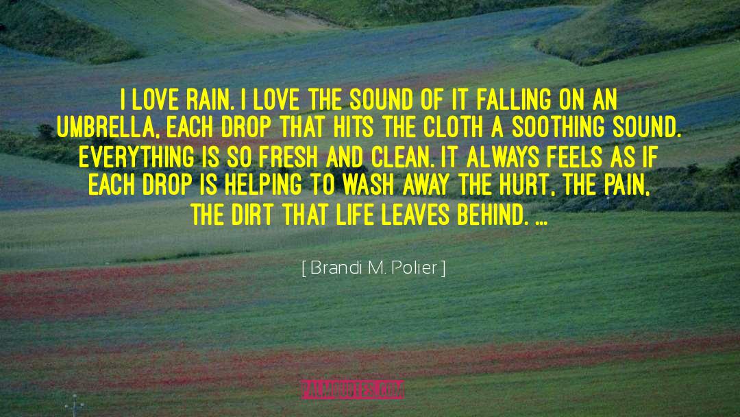 Love Rain quotes by Brandi M. Polier