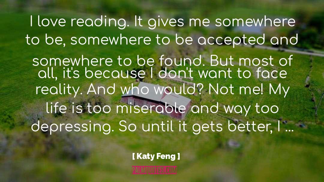 Love Reading quotes by Katy Feng