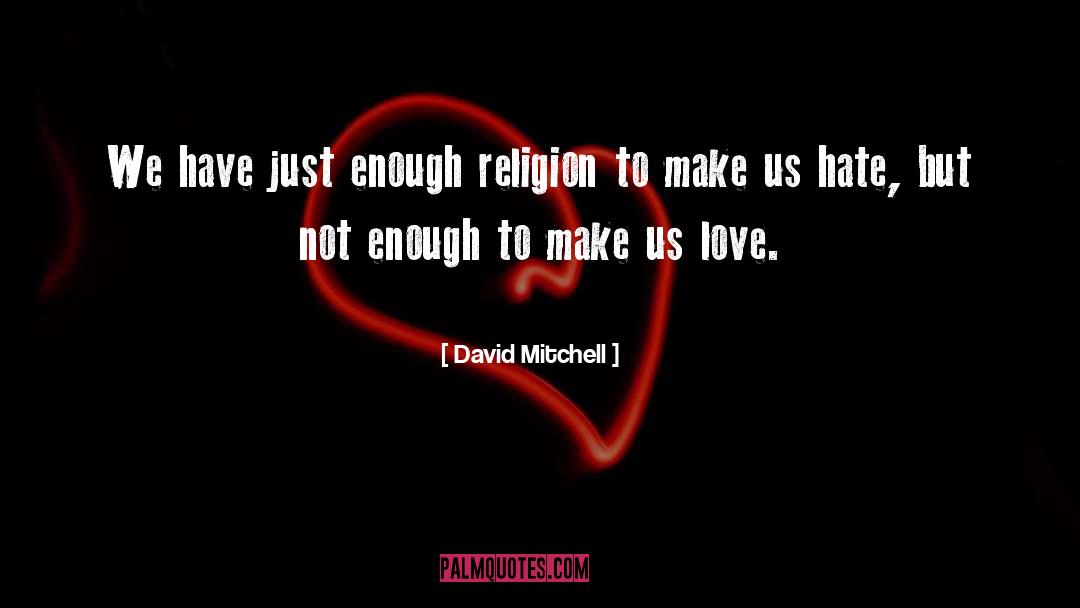Love Religion quotes by David Mitchell