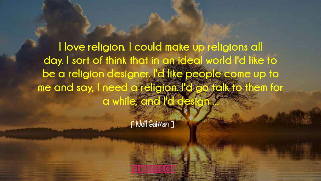 Love Religion quotes by Neil Gaiman